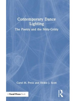 Contemporary Dance Lighting The Poetry and the Nitty-Gritty