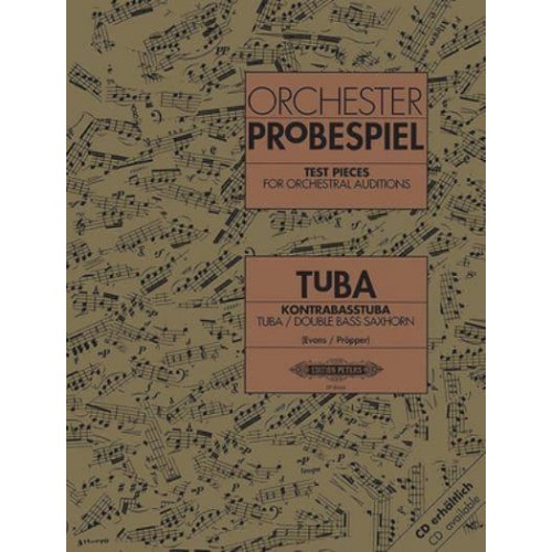 Test Pieces for Orchestral Auditions -- Tuba, Double Bass Saxhorn Audition Excerpts from the Concert and Operatic Repertoire - Edition Peters