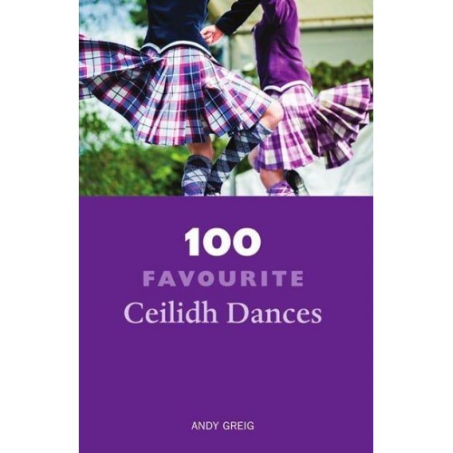 100 Favourite Ceilidh Dances