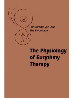 The Physiology of Eurythmy Therapy