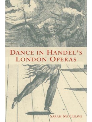 Dance in Handel's London Operas - Eastman Studies in Music