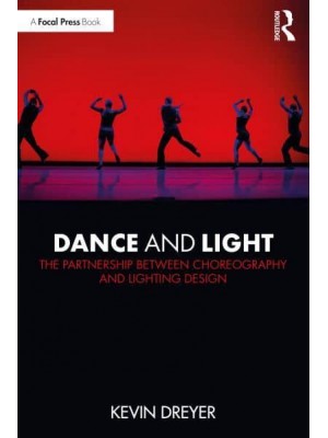 Dance and Light The Partnership Between Choreography and Lighting Design