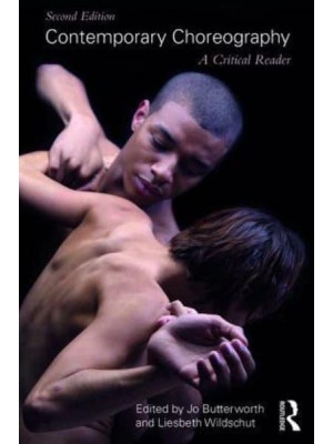 Contemporary Choreography A Critical Reader