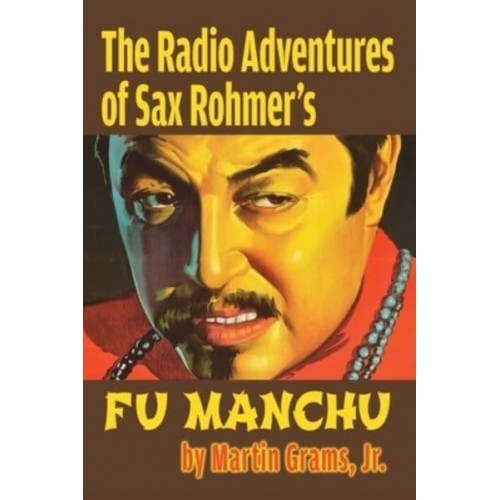 The Radio Adventures Of Sax Rohmer's Fu Manchu