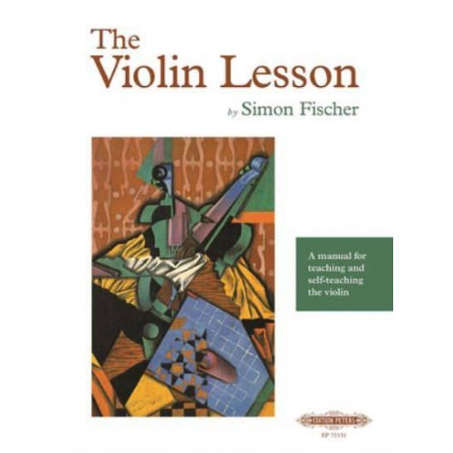 The Violin Lesson -- A Manual for Teaching and Self-Teaching the Violin - Edition Peters