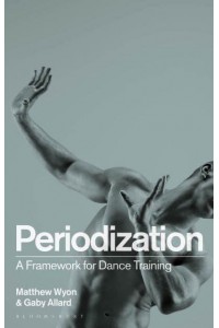 Periodization A Framework for Dance Training