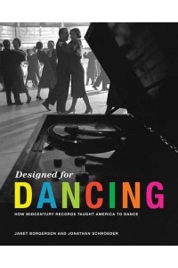 Designed for Dancing How Midcentury Records Taught America to Dance