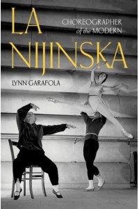 La Nijinska Choreographer of the Modern
