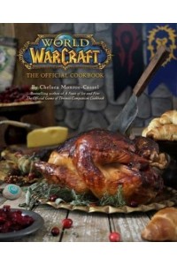 World of Warcraft: The Official Cookbook