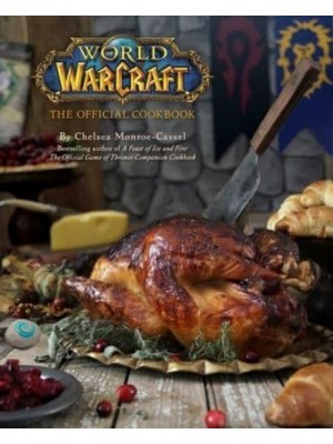 World of Warcraft: The Official Cookbook