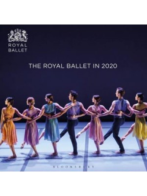 Royal Ballet A Season in Pictures : 2019/2020