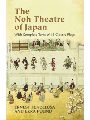 The Noh Theatre of Japan