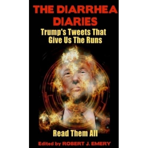 The Diarrhea Diaries: Trump's Tweets That Gives Us the Runs