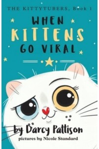 When Kittens Go Viral