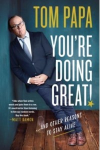 You're Doing Great! And Other Reasons to Stay Alive