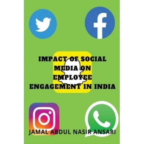 IMPACT OF SOCIAL MEDIA ON EMPLOYEE ENGAGEMENT IN INDIA