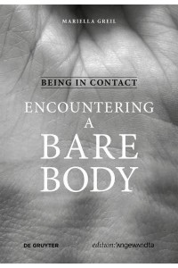 Being in Contact: Encountering a Bare Body - Edition Angewandte