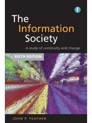 The Information Society A Study of Continuity and Change