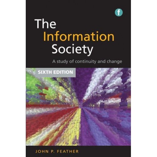 The Information Society A Study of Continuity and Change
