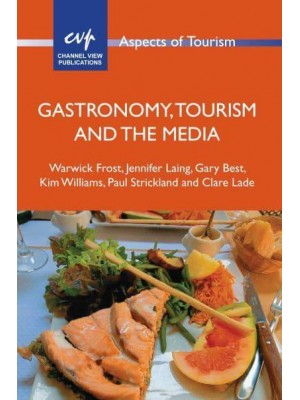 Gastronomy, Tourism and the Media - Aspects of Tourism