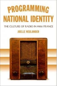 Programming National Identity The Culture of Radio in 1930S France