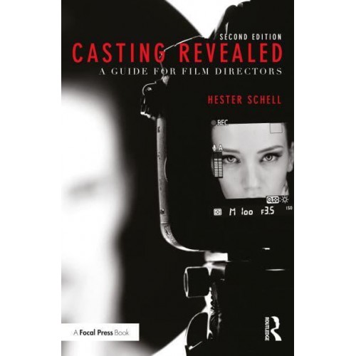 Casting Revealed A Guide for Film Directors