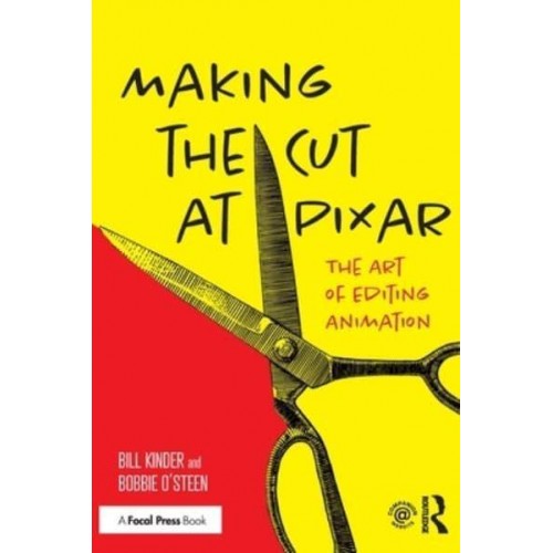Making the Cut at Pixar: The Art of Editing Animation