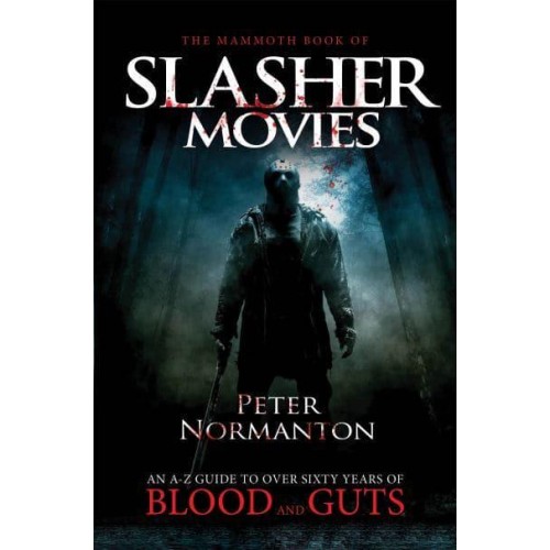 The Mammoth Book of Slasher Movies - Mammoth Books