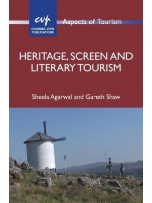 Heritage, Screen and Literary Tourism - Aspects of Tourism