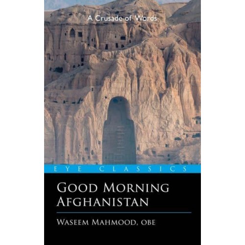 Good Morning Afghanistan Based on a True Story - Eye Classics