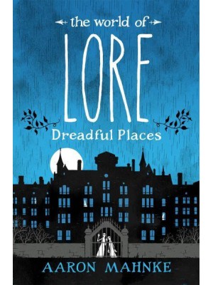 Dreadful Places - The World of Lore
