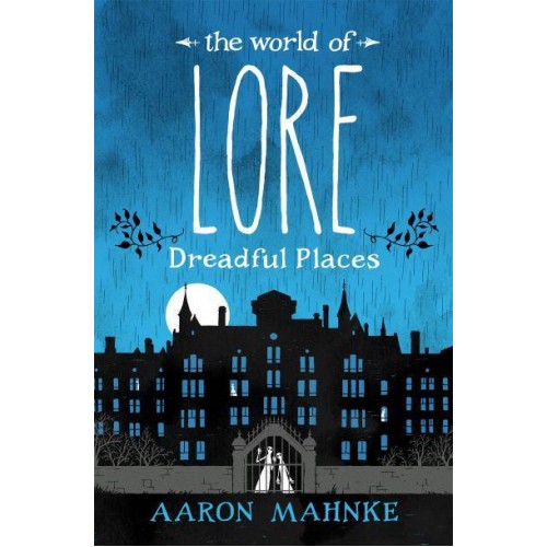 Dreadful Places - The World of Lore