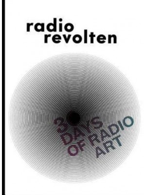 Radio Revolten 30 Days of Radio Art