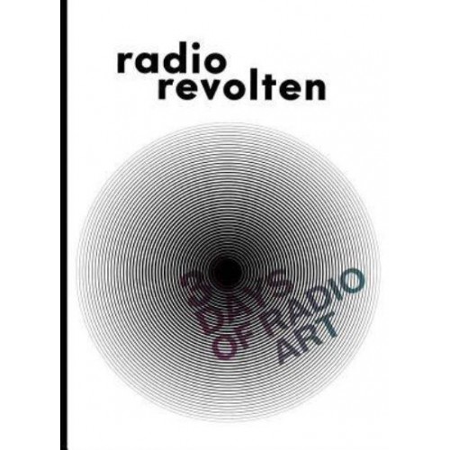 Radio Revolten 30 Days of Radio Art