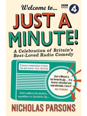 Welcome to ... Just a Minute! A Celebration of Britain's Best-Loved Radio Comedy