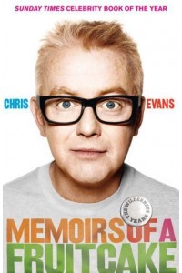 Memoirs of a Fruitcake The Wilderness Years