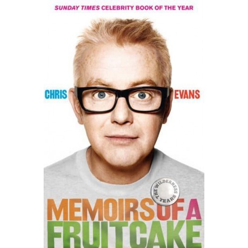 Memoirs of a Fruitcake The Wilderness Years