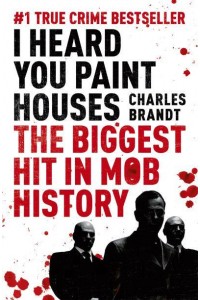 I Heard You Paint Houses
