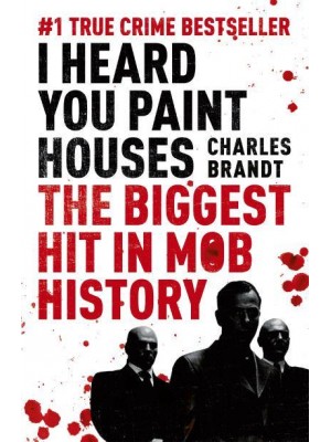 I Heard You Paint Houses