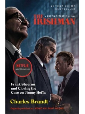 I Heard You Paint Houses (now filmed as The Irishman)