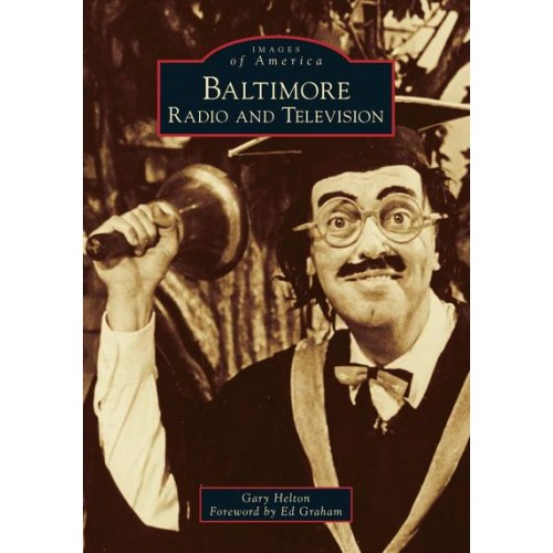 Baltimore Radio and Television - Images of America