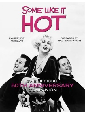Some Like It Hot The Companion