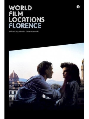 World Film Locations. Florence - World Film Locations Series