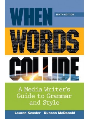 When Words Collide A Media Writer's Guide to Grammar and Style - Wadsworth Series in Mass Communication and Journalism