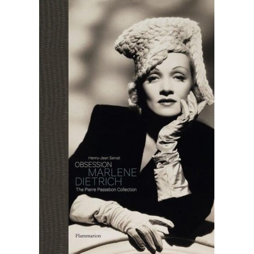 Obsession Marlene Dietrich, the Pierre Passebon Collection - Obsession