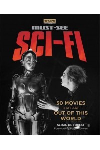 Must-See Sci-Fi 50 Movies That Are Out of This World