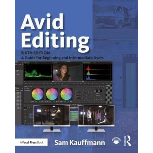 Avid Editing A Guide for Beginning and Intermediate Users