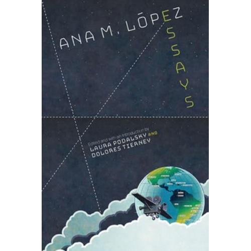 Ana M. López - SUNY Series in Latin American Cinema
