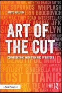 Art of the Cut Conversations With Film and TV Editors