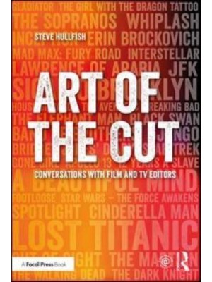 Art of the Cut Conversations With Film and TV Editors